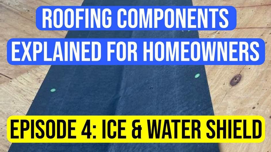 Roofing Components Explained to Homeowners Ice and Water Shield